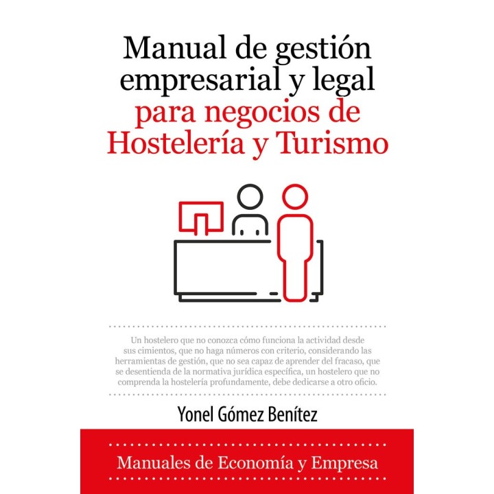 MANUAL GESTION EMPRESARIAL Y LEGAL NEGOCIOS HOSTELERIA Y TUR