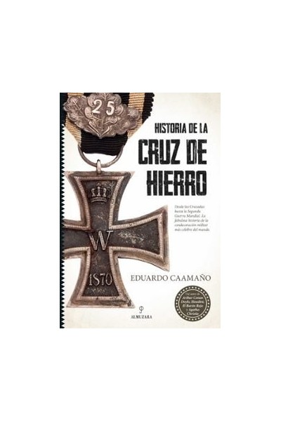 HISTORIA DE LA CRUZ DE HIERRO