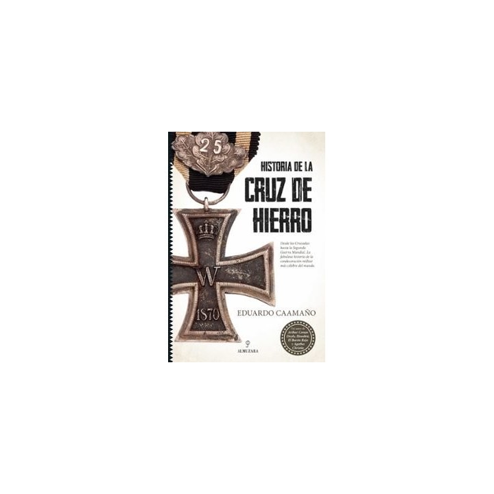 HISTORIA DE LA CRUZ DE HIERRO