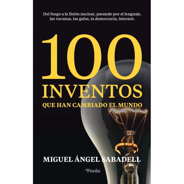100 INVENTOS QUE HAN CAMBIADO EL MUNDO