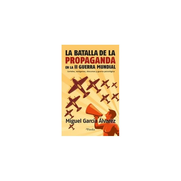 BATALLA DE LA PROPAGANDA EN LA II GUERRA MUNDIAL,LA