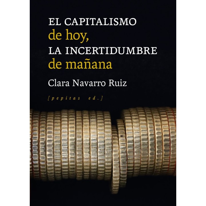 EL CAPITALISMO DE HOY LA INCERTIDUMBRE DE MAÑANA