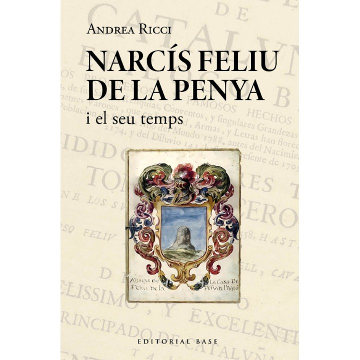 NARCIS FELIU DE LA PENYA I EL SEU TEMPS 1646 1712