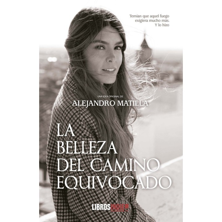 LA BELLEZA DEL CAMINO EQUIVOCADO