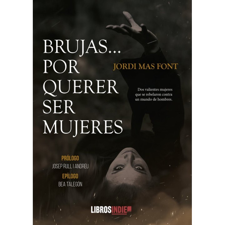 BRUJAS POR QUERER SER MUJERES