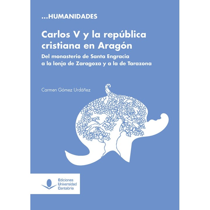 CARLOS V Y LA REPUBLICA CRISTIANA EN ARAGON. DEL MONASTERIO