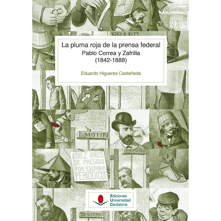 LA PLUMA ROJA DE LA PRENSA FEDERAL PABLO CORREA Y ZAFRILLA