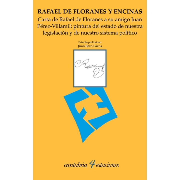 CARTA DE RAFAEL DE FLORANES A SU AMIGO JUAN PEREZ-VILLAMIL: