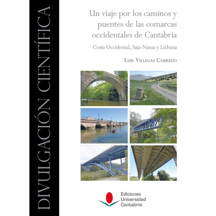 UN VIAJE POR LOS CAMINOS Y PUENTES DE LAS COMARCAS OCCIDENT