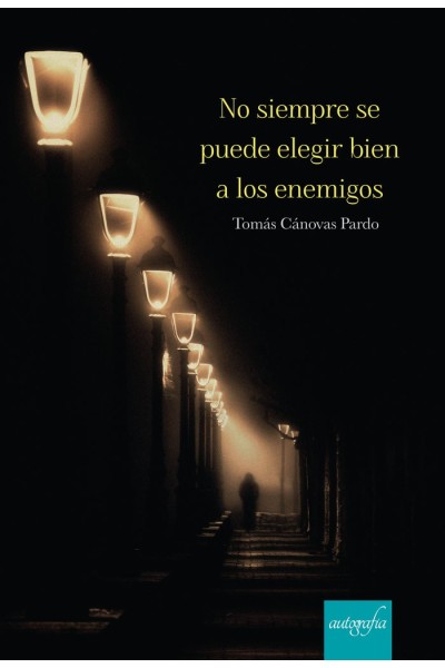 NO SIEMPRE SE PUEDE ELEGIR BIEN A LOS ENEMIGOS