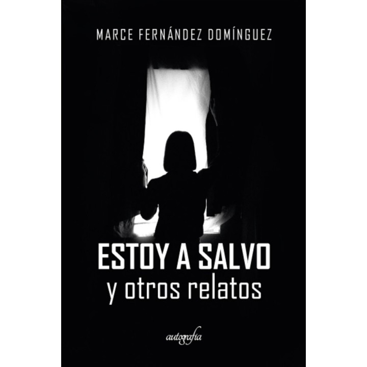 ESTOY A SALVO Y OTROS RELATOS