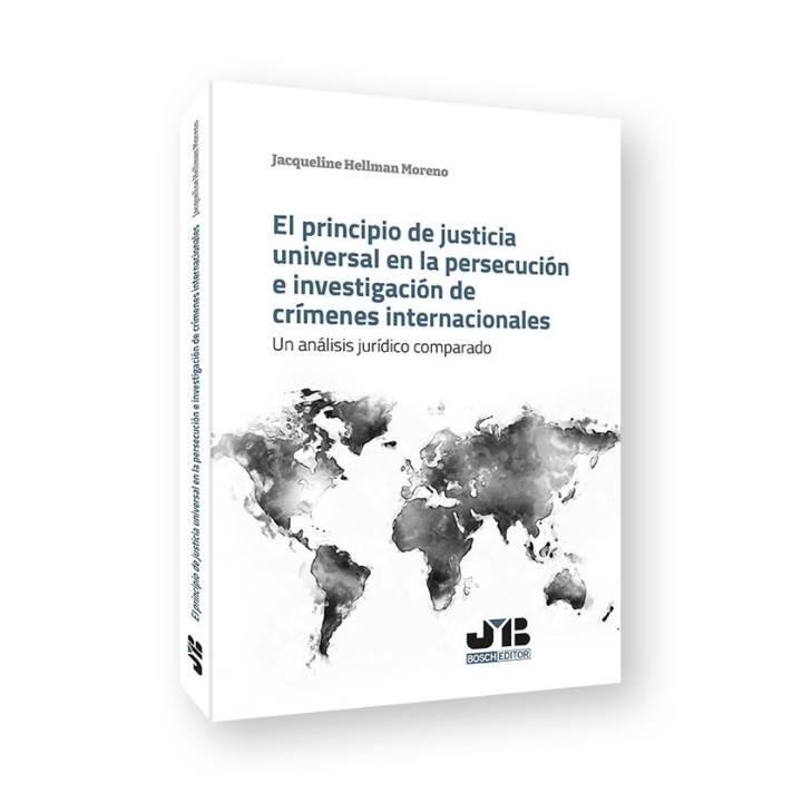 EL PRINCIPIO DE JUSTICIA UNIVERSAL EN LA PERSECUCION E INVES