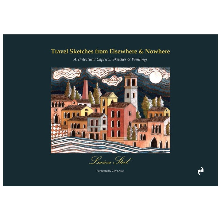 TRAVEL SKETCHES FROM ELSEWHERE AND NOWHERE