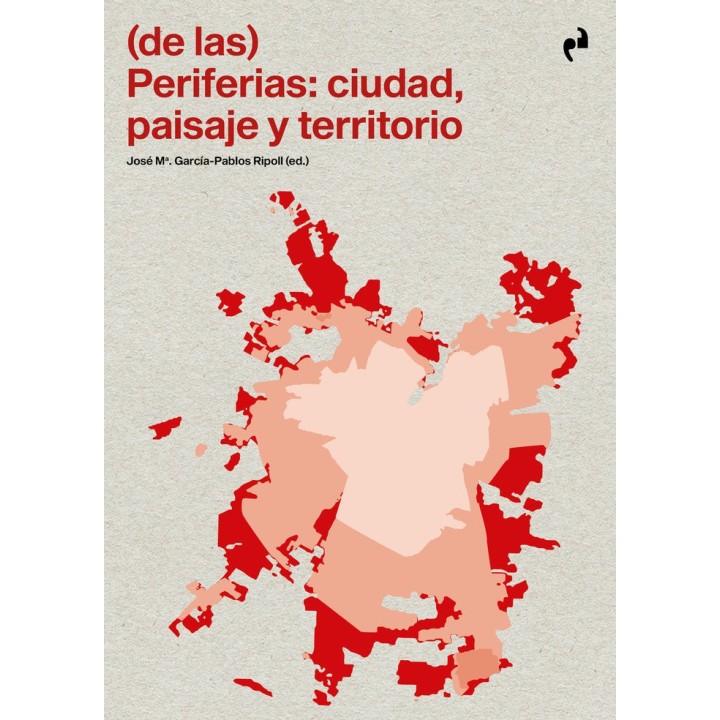 PERIFERIAS CIUDAD PAISAJE Y TERRITORIO