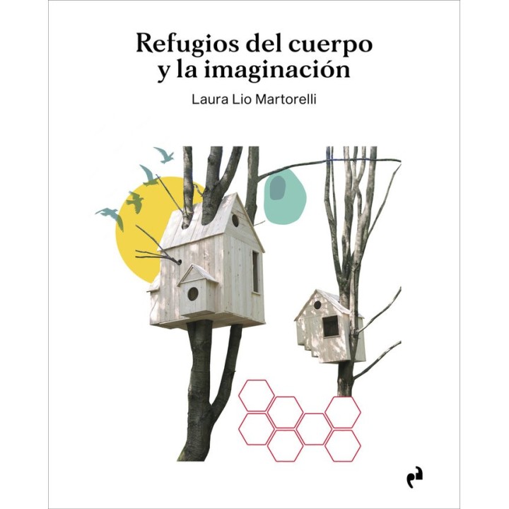 REFUGIOS DEL CUERPO Y LA IMAGINACION