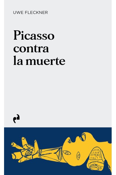 PICASSO CONTRA LA MUERTE