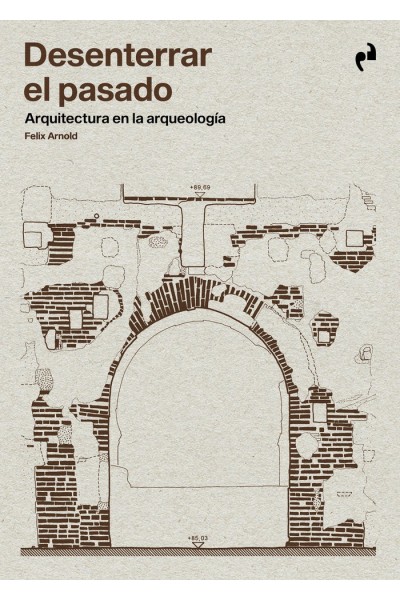 DESENTERRAR EL PASADO