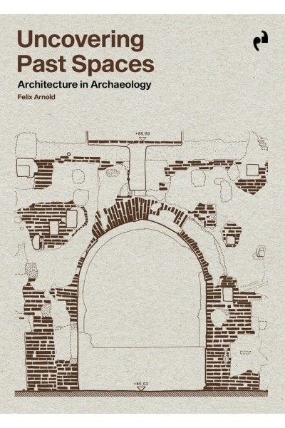 UNCOVERING PAST SPACES
