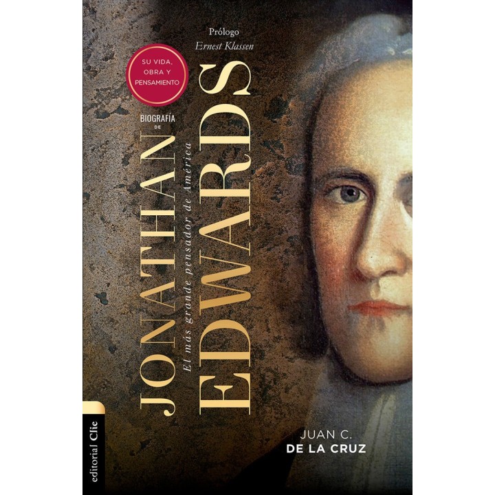 BIOGRAFIA DE JONATHAN EDWARDS SU VIDA OBRA Y PENSAMIENTO