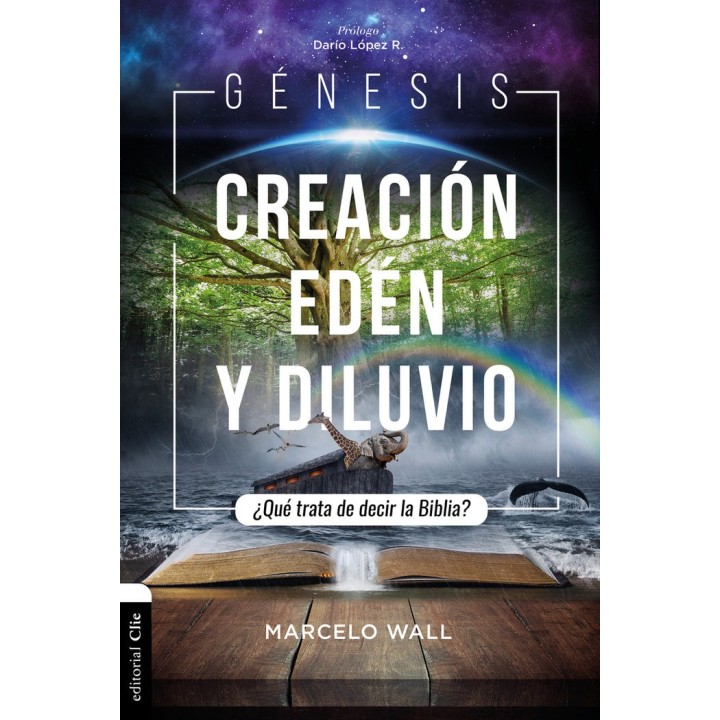 GENESIS CREACION EDEN Y DILUVIO