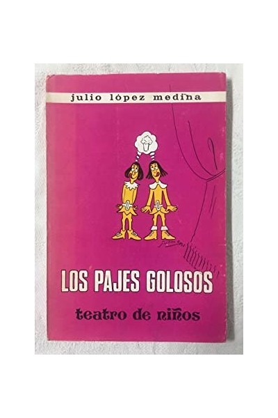 Los pajes golosos. Teatro de niños