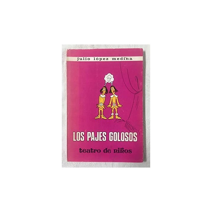 Los pajes golosos. Teatro de niños