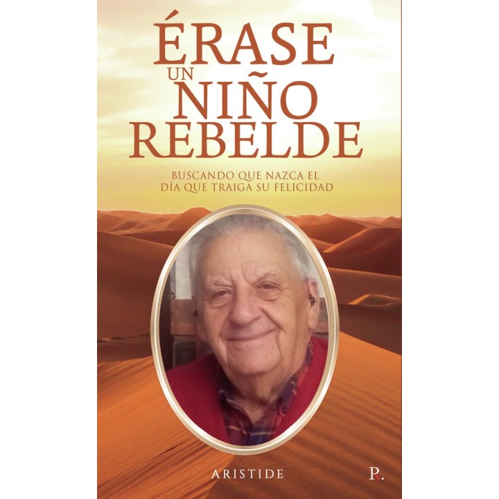 ERASE UN NIÑO REBELDE