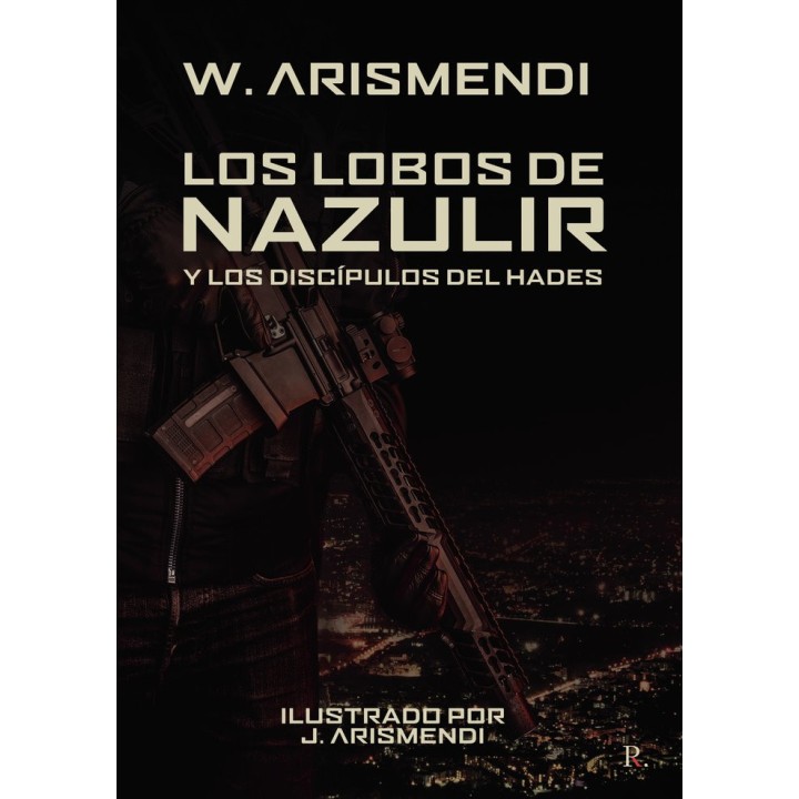 LOS LOBOS DE NAZULIR Y LOS DISCIPULOS DEL HADES