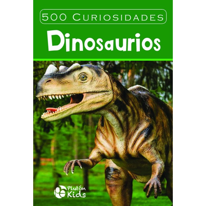 500 CURIOSIDADES DINOSAURIOS