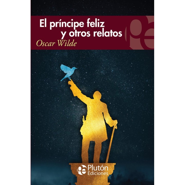 EL PRINCIPE FELIZ Y OTROS RELATOS