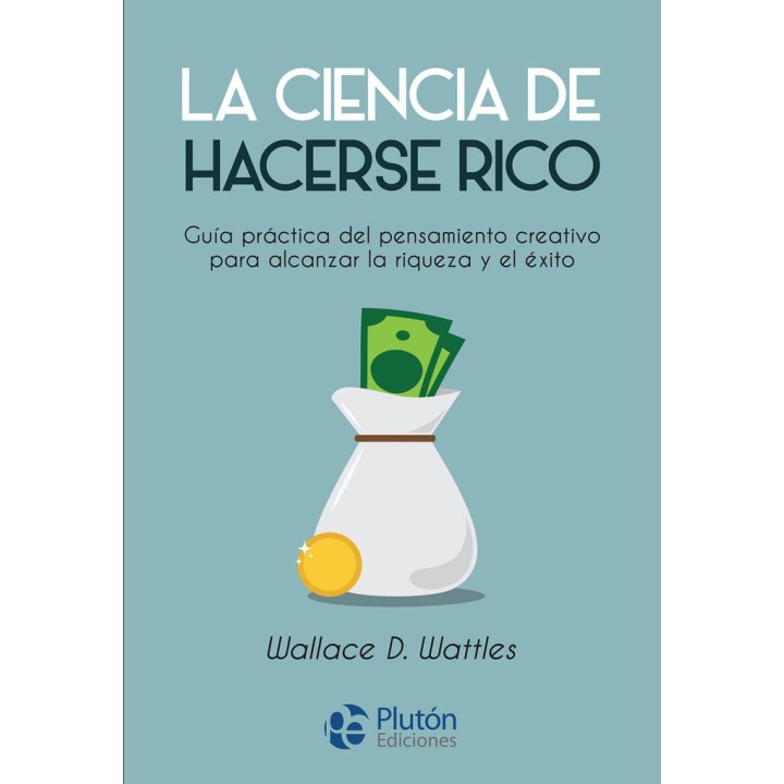 LA CIENCIA DE HACERSE RICO