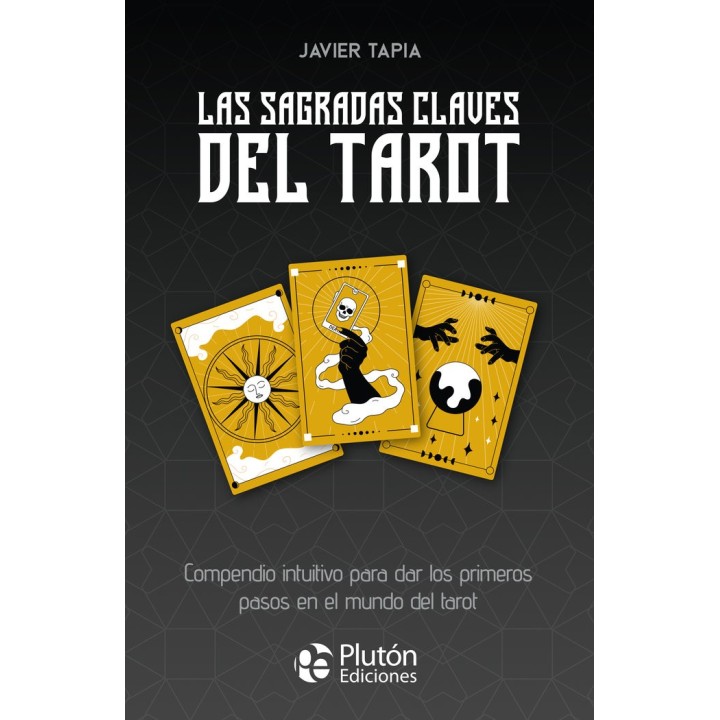 LAS SAGRADAS CLAVES DEL TAROT