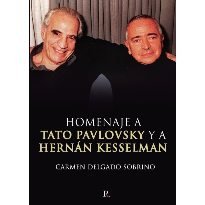 HOMENAJE A TATO PAVLOVSKY Y A HERNAN KESSELMAN