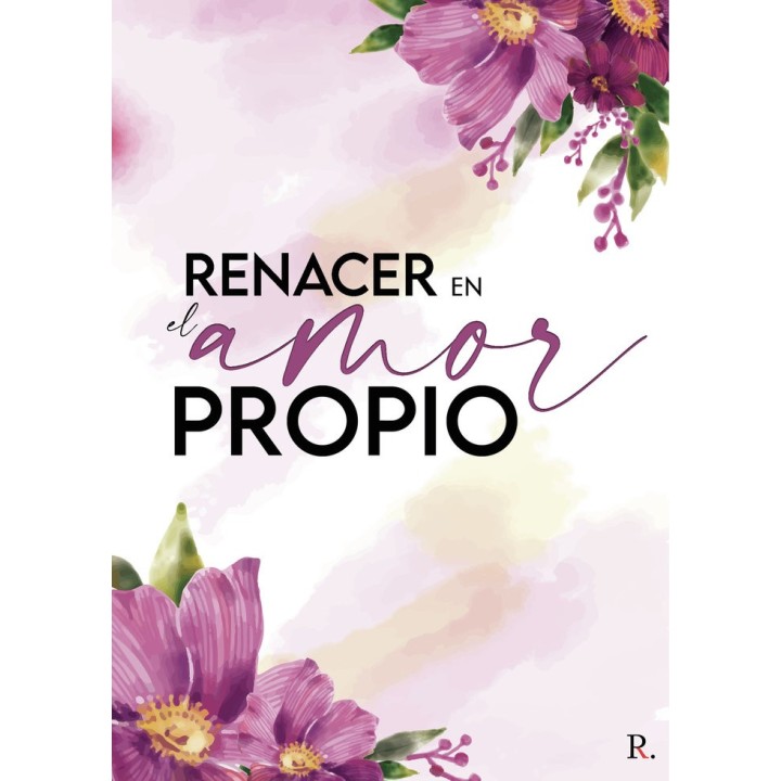 RENACER EN EL AMOR PROPIO