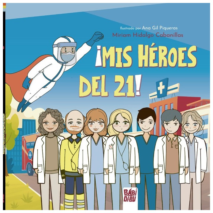 MIS HEROES DEL 21