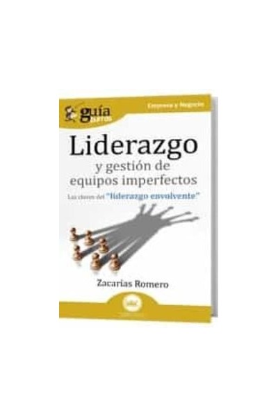 GUIABURROS LIDERAZGO Y GESTION DE EQUIPOS IMPERFECTOS