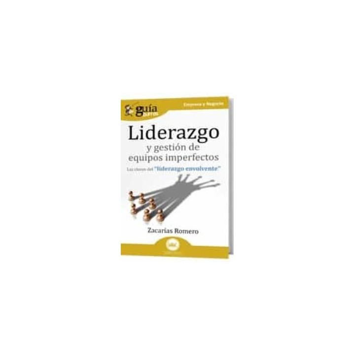GUIABURROS LIDERAZGO Y GESTION DE EQUIPOS IMPERFECTOS