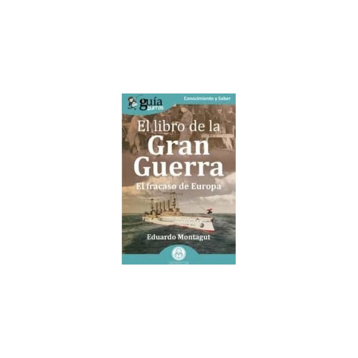 GUIABURROS EL LIBRO DE LA GRAN GUERRA