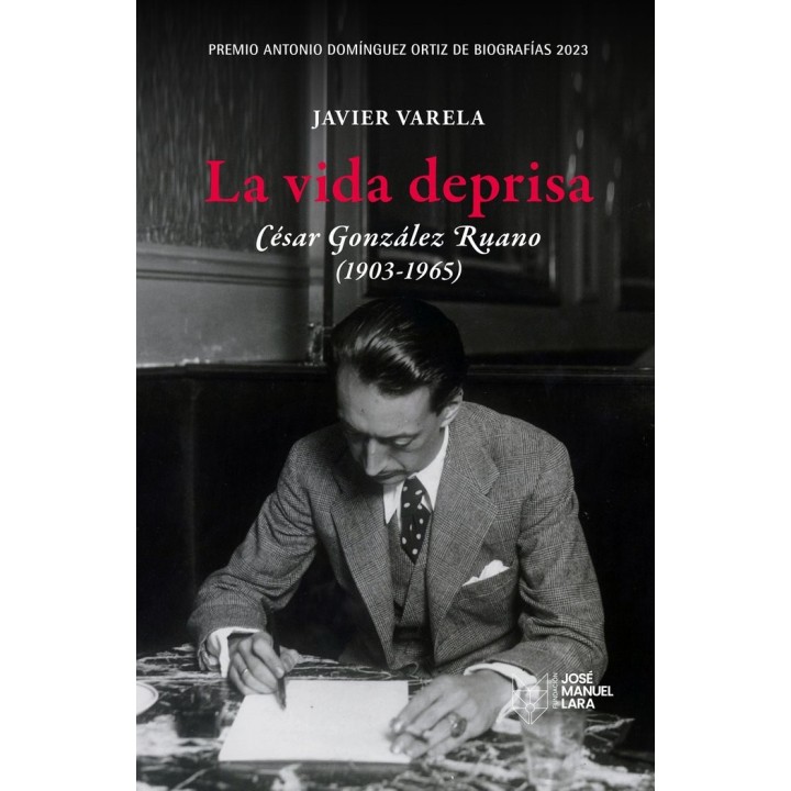 LA VIDA DEPRISA CESAR GONZALEZ RUANO 1903 1965