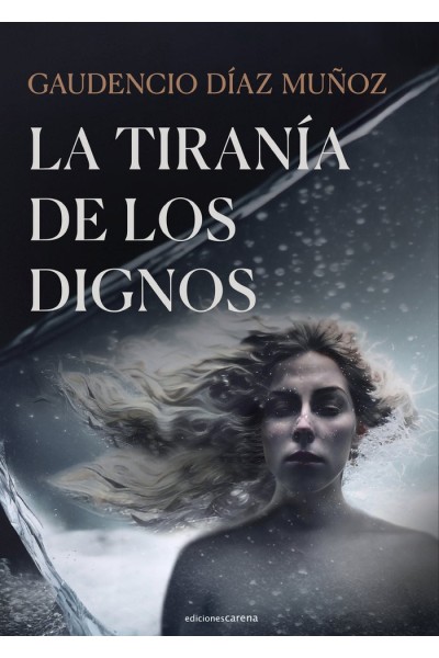 TIRANIA DE LOS DIGNOS,LA