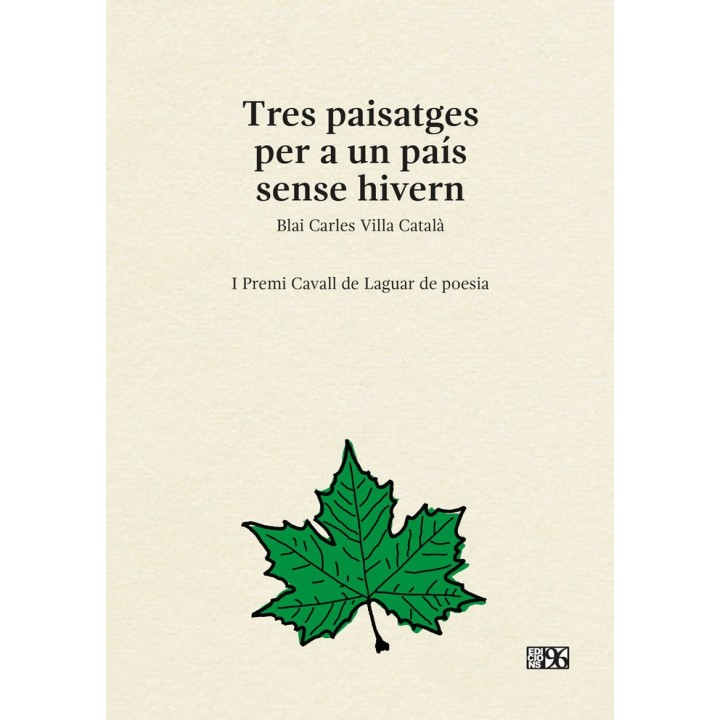 TRES PAISATGES PER A UN PAIS SENSE HIVERN