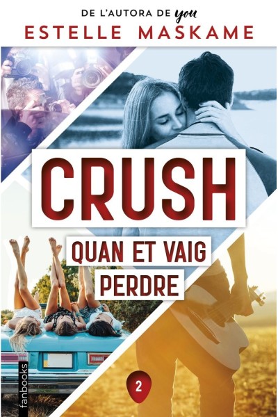 CRUSH 2 QUAN ET VAIG PERDRE