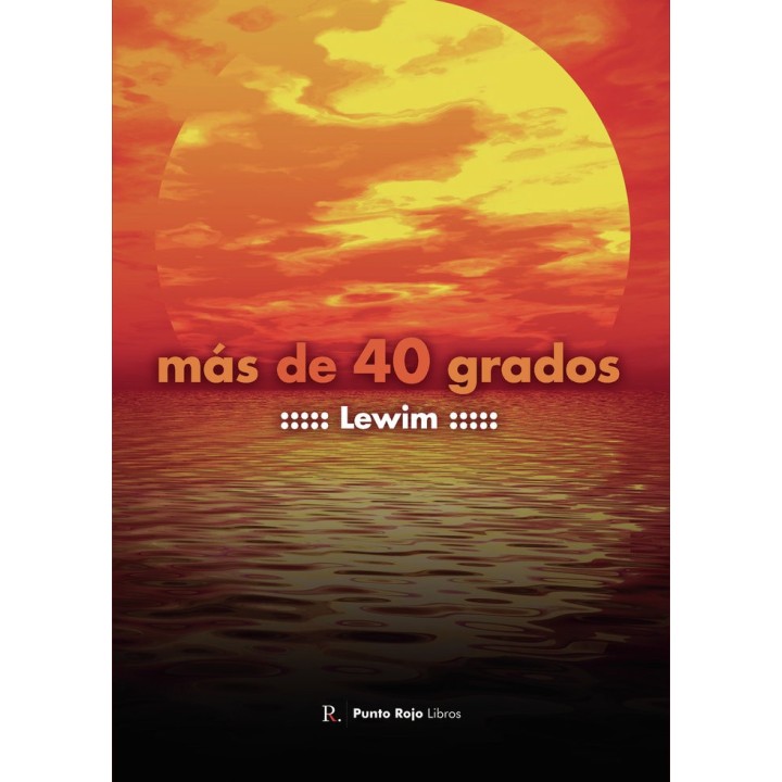 MAS DE 40 GRADOS