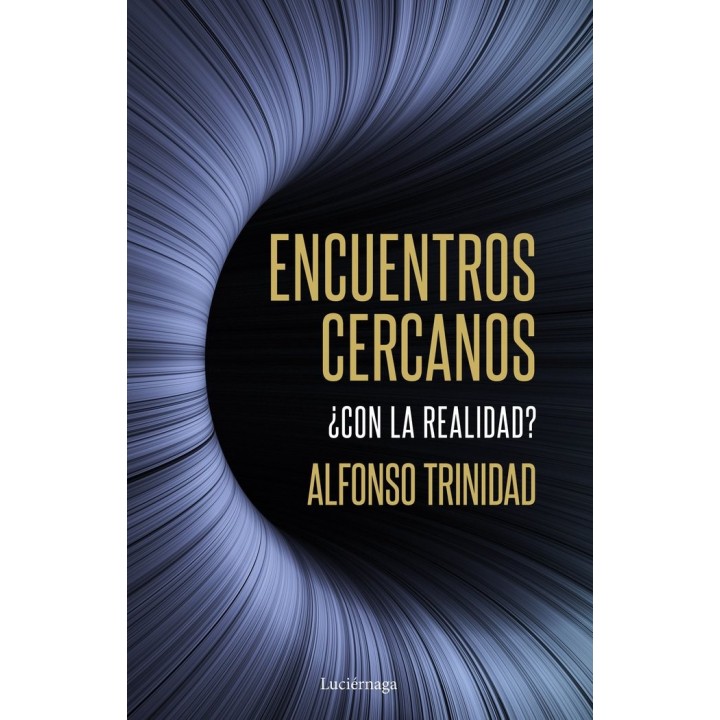 ENCUENTROS CERCANOS CON LA REALIDAD