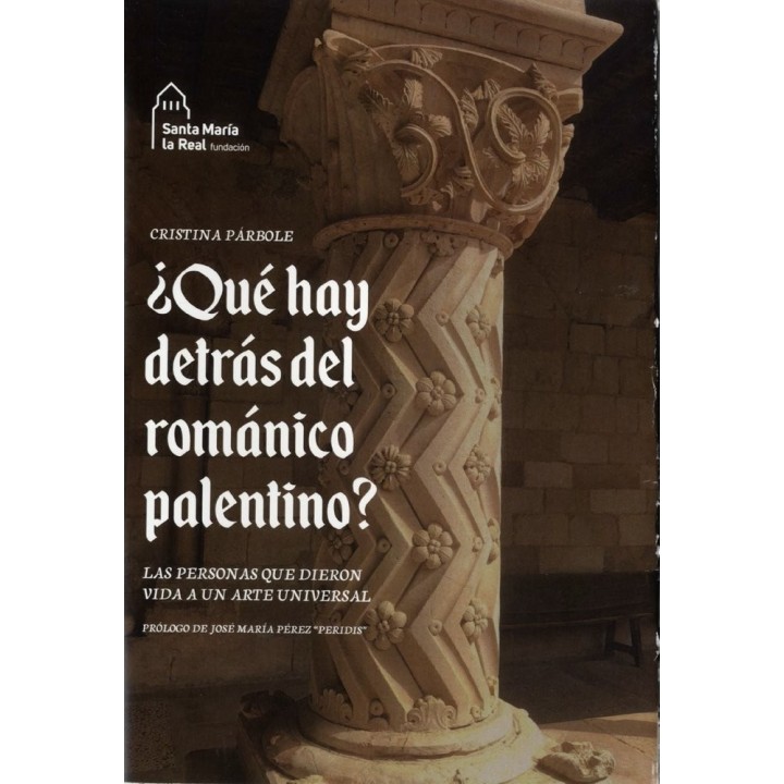 QUE HAY DETRAS DEL ROMANICO PALENTINO