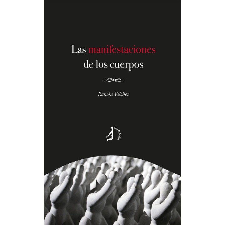 LAS MANIFESTACIONES DE LOS CUERPOS