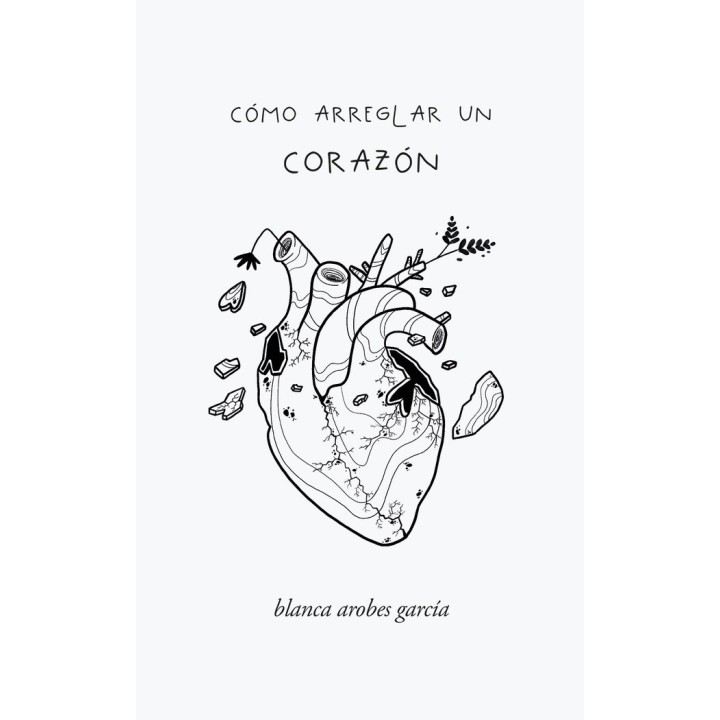 COMO ARREGLAR UN CORAZON