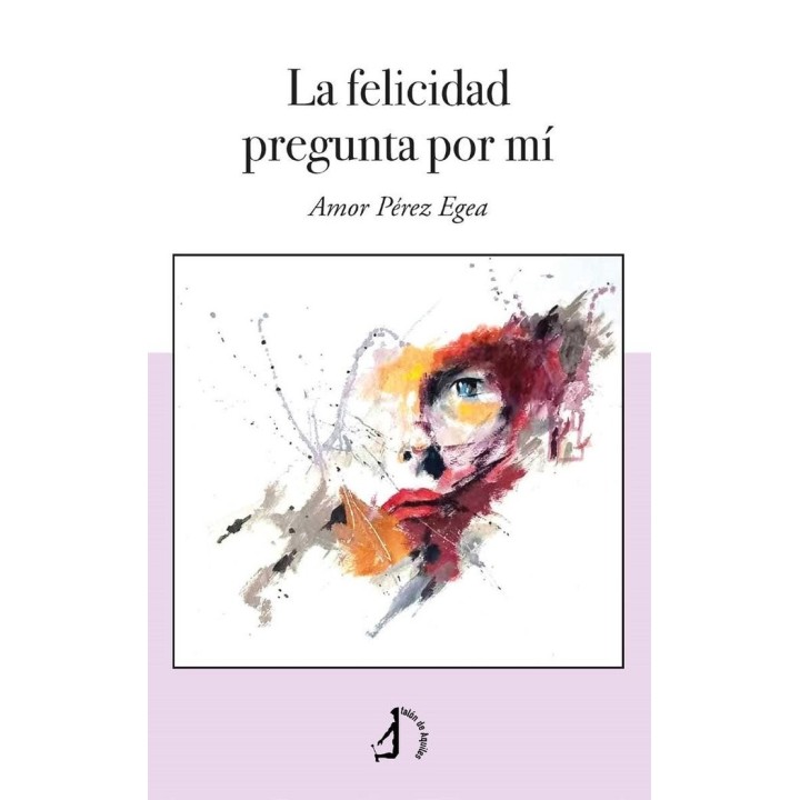 LA FELICIDAD PREGUNTA POR MI