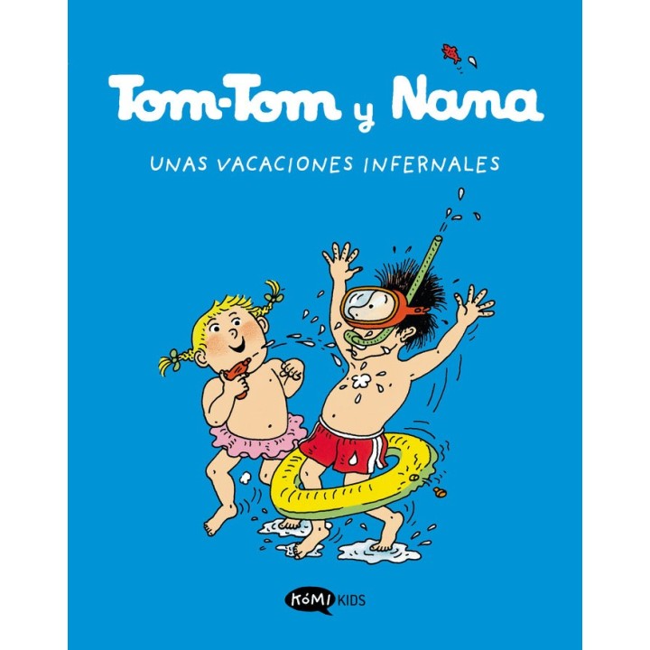 TOM TOM Y NANA 4 UNAS VACACIONES INFERNALES