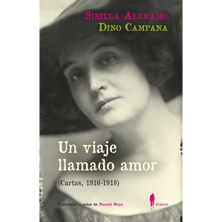 UN VIAJE LLAMADO AMOR CARTAS 1916 1918